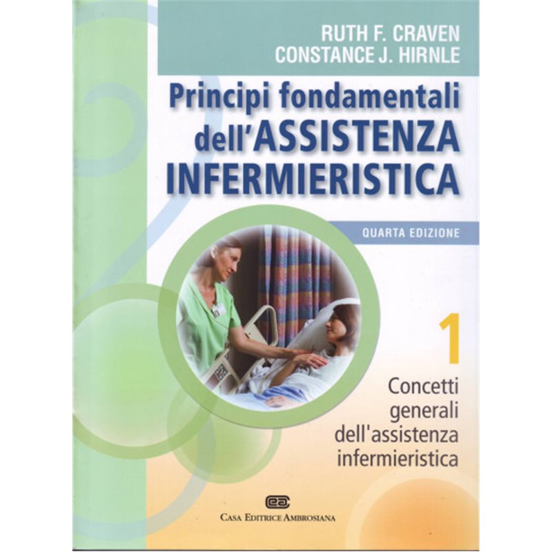 PRINCIPI FONDAMENTALI DELL'ASSISTENZA INFERMIERISTICA - Quarta Edizione - 2 volumi